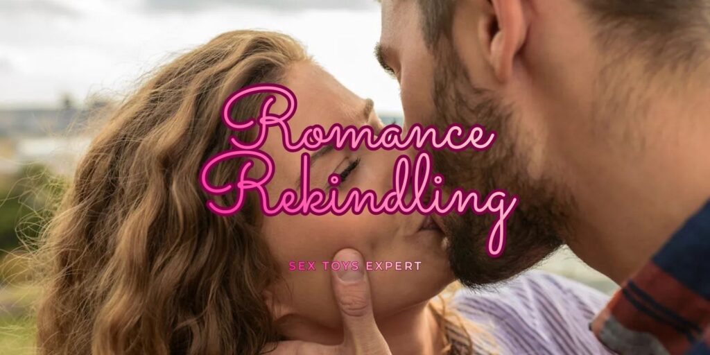 Romance Rekindling Is Important For Long-Time Couples