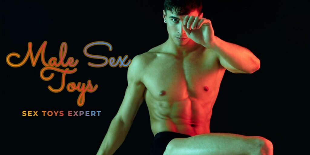 Top 10 Male Sex Toys To Make Your Man Climax