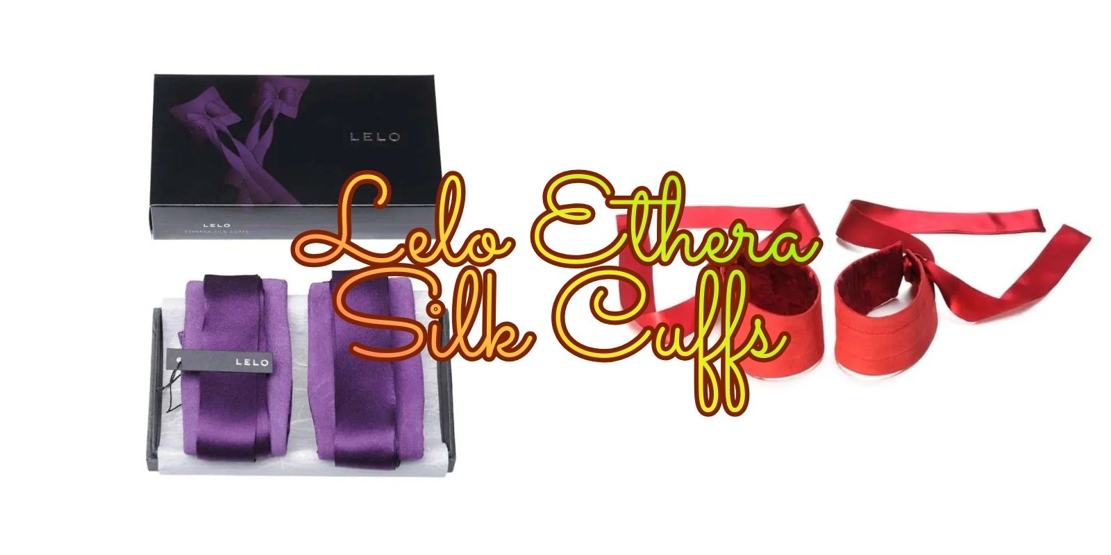 Lelo silk cuffs