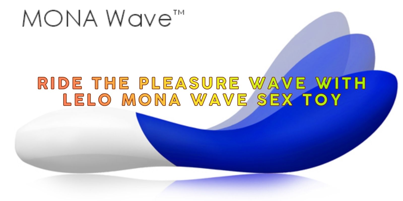 Lelo Mona Wave